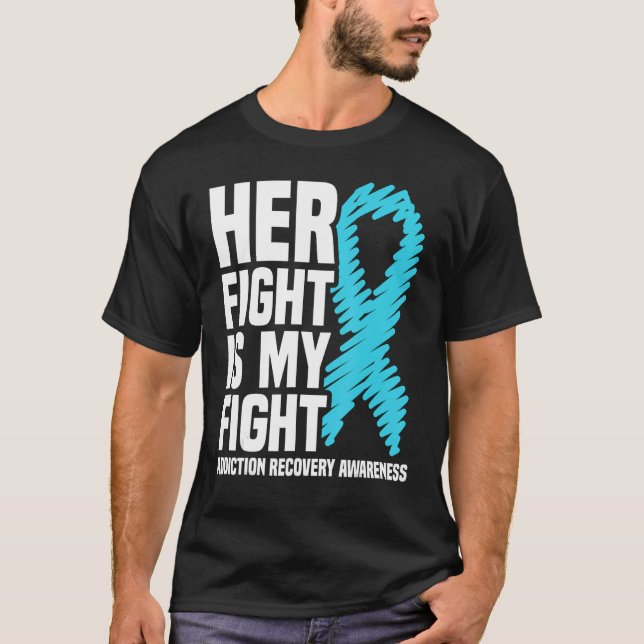 Her Fight Is My Fight T-Shirt (Front)