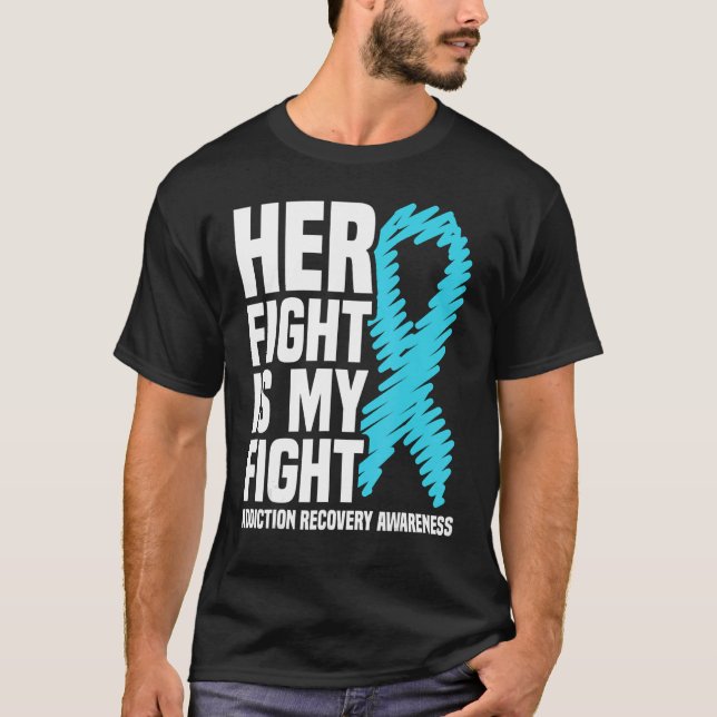Her Fight Is My Fight T-Shirt (Front)