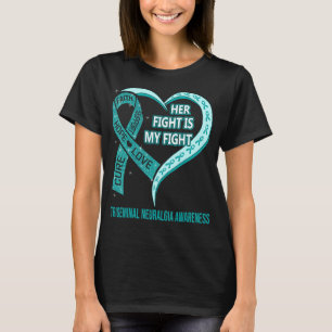 Her Fight Is My Fight Trigeminal Neuralgia Awarene T-Shirt