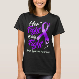 Her Fight Is My Fight TURNER SYNDROME AWARENESS T-Shirt