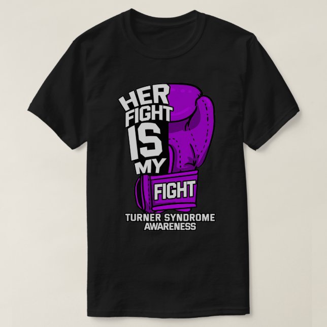 Her Fight Is My Fight Turner Syndrome Awareness Wa T-Shirt (Design Front)