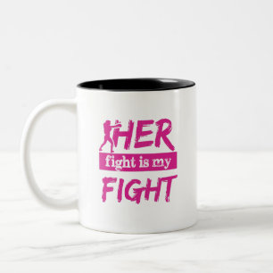 Her Fight Is My Fight Two-Tone Coffee Mug