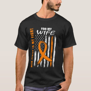 Her Fight Is My Fight Wife Multiple Sclerosis Awar T-Shirt