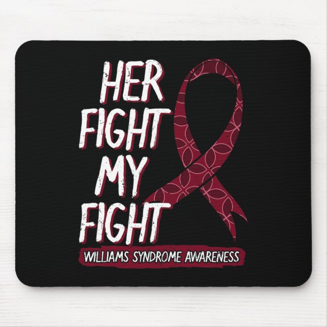 Her Fight Is My Fight Ws Williams–beuren Williams  Mouse Pad (Front)
