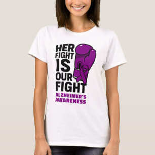 Her Fight Is Our Fight - Alzheimer’s Awareness T-Shirt