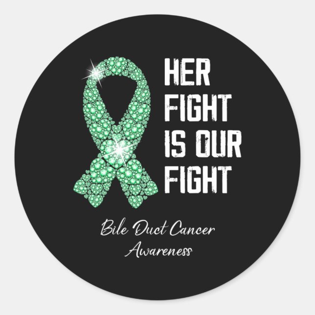 Her Fight Is Our Fight Bile Duct Cancer Awareness  Classic Round Sticker (Front)