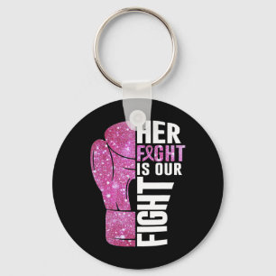 Her Fight Is Our Fight Boxing Glove Breast Cancer  Key Ring