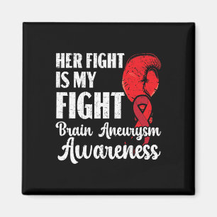 Her Fight Is Our Fight Brain Aneurysm Awareness Magnet