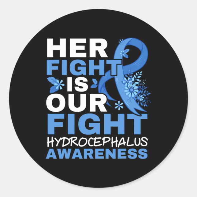 Her Fight Is Our Fight Brain Tumour Hydrocephalus  Classic Round Sticker (Front)