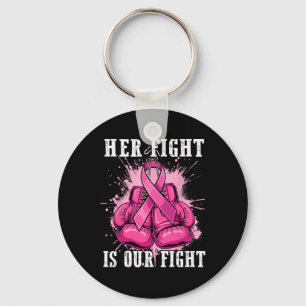Her Fight Is Our Fight Breast Cancer Awareness Men Key Ring