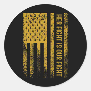 Her Fight Is Our Fight Childhood Cancer Awareness Classic Round Sticker