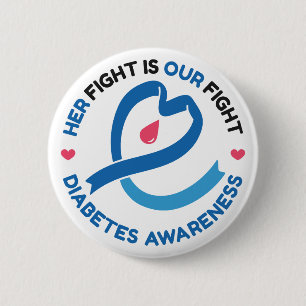 Her Fight Is Our Fight – Diabetes Awareness 6 Cm Round Badge