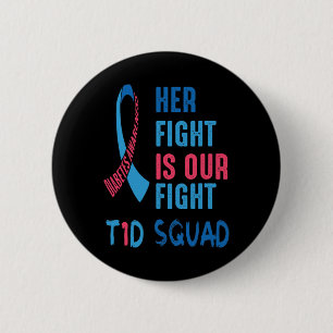 Her Fight Is Our Fight Diabetes Awareness Day T1d 6 Cm Round Badge