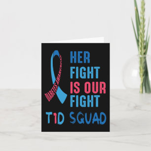 Her Fight Is Our Fight Diabetes Awareness Day T1D Card