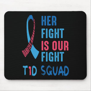 Her Fight Is Our Fight Diabetes Awareness Day T1d Mouse Pad