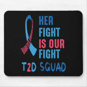 Her Fight Is Our Fight Diabetes Awareness Day T2d Mouse Pad