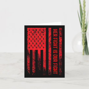 Her Fight Is Our Fight Heart Disease Awareness Card