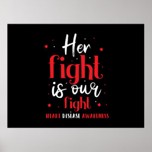 Her Fight Is Our Fight Heart Disease Awareness  Poster
