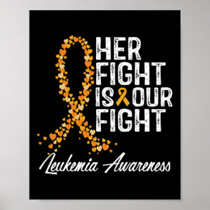 Her Fight Is Our Fight Leukaemia Awareness 1 Poster