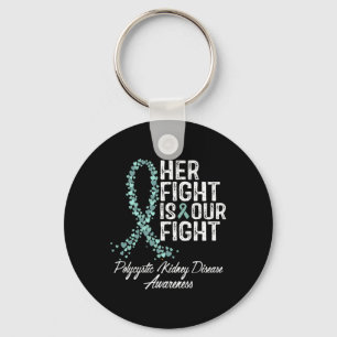 Her Fight Is Our Fight Polycystic Kidney Disease A Key Ring