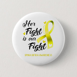 Her Fight is our Fight Spina Bifida Awareness 6 Cm Round Badge