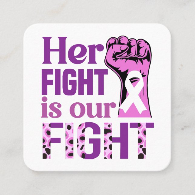 Her Fight is our Fight Square Business Card (Front)