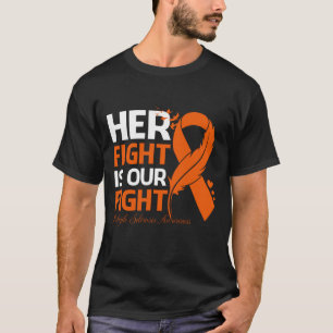 Her Fight Is Our My Fight MULTIPLE SCLEROSIS AWARE T-Shirt
