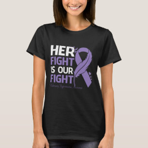 Her Fight Is Our My Fight PULMONARY HYPERTENSION A T-Shirt