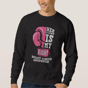 Her Fight My Fight Breast Cancer Awareness Family Sweatshirt