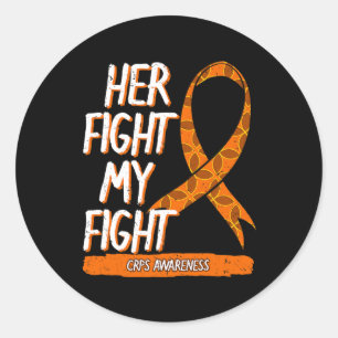 Her Fight My Fight Crps Awareness Orange Ribbon Rs Classic Round Sticker
