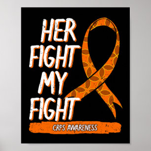 Her Fight My Fight Crps Awareness Orange Ribbon Rs Poster