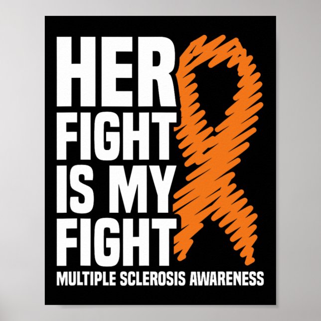 Her Fight My Fight Ms Multiple Sclerosis Awareness Poster (Front)