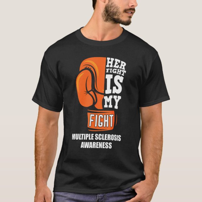 Her Fight My Fight Ms Warrior Multiple Sclerosis A T-Shirt (Front)