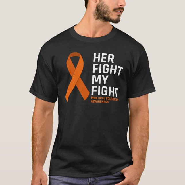 Her Fight My Fight Multiple Sclerosis Awareness Su T-Shirt (Front)