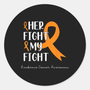 Her Fight My Fight Orange Ribbon Leukaemia Cancer Classic Round Sticker