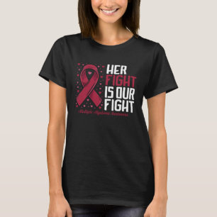 Her Fight our fight Multiple Myeloma Awareness T-Shirt