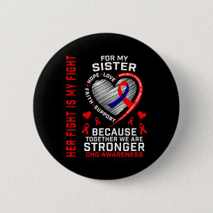 Her Fight Sister Chd Awareness Heart Disease Graph 6 Cm Round Badge