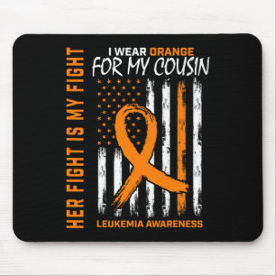 Her Fight Wear Orange Cousin Leukemia Cancer Aware Mouse Pad