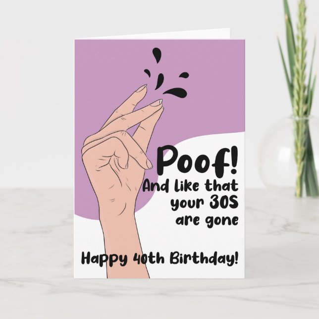 Her Funny Humor Poof 40 Years Old Birthday Card (Front)