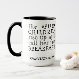 Her Fur Children Rise Up Pawverbs 31:28 Canvas Mug