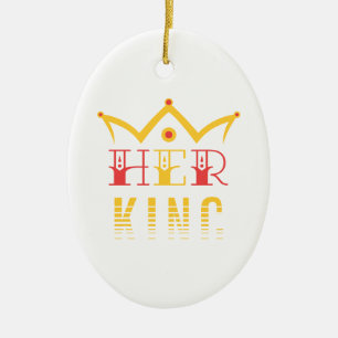 Her King Ceramic Ornament