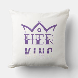 Her King Cushion