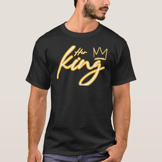Her King Neon Typography T-Shirt (Front)