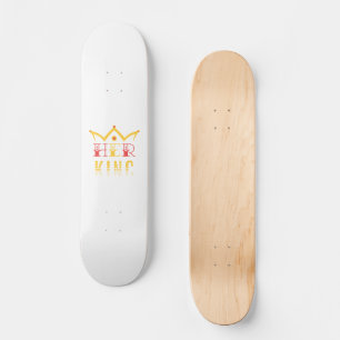 Her King Skateboard