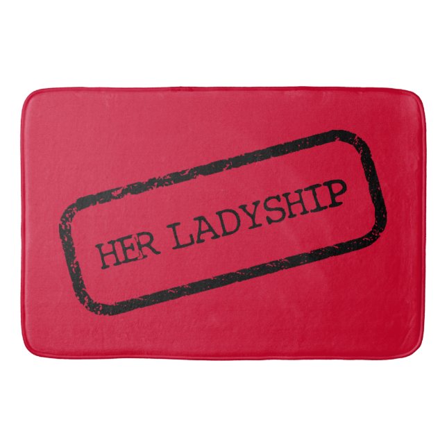 "Her Ladyship" Bath Mat (Front)