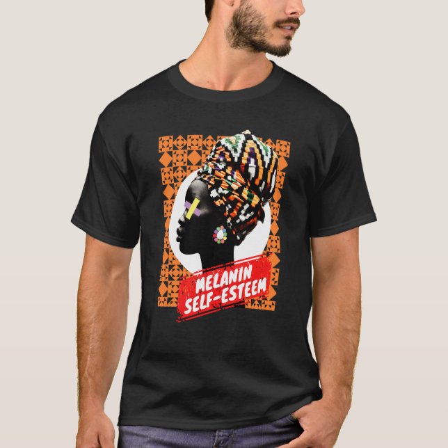 Her Melanin Boost Self Esteem and 2023 Black Histo T-Shirt (Front)