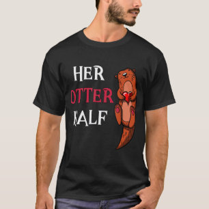 Her Otter Half Cute Valentines Day Men Boyfriend T-Shirt