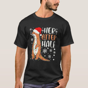 Her Otter Half Matching Christmas Couples Xmas Fun T-Shirt