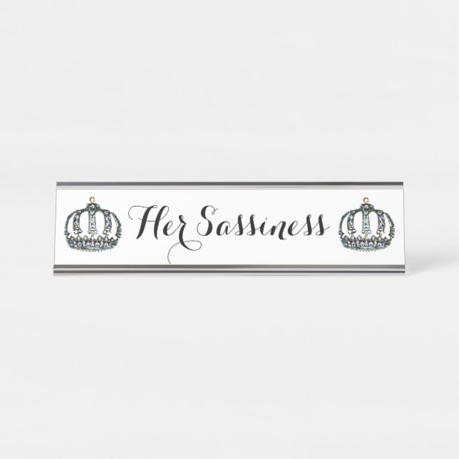 “Her Sassiness” Desk Name Plate (Front)