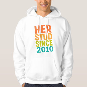 Her Stud Since 2010 Hoodie